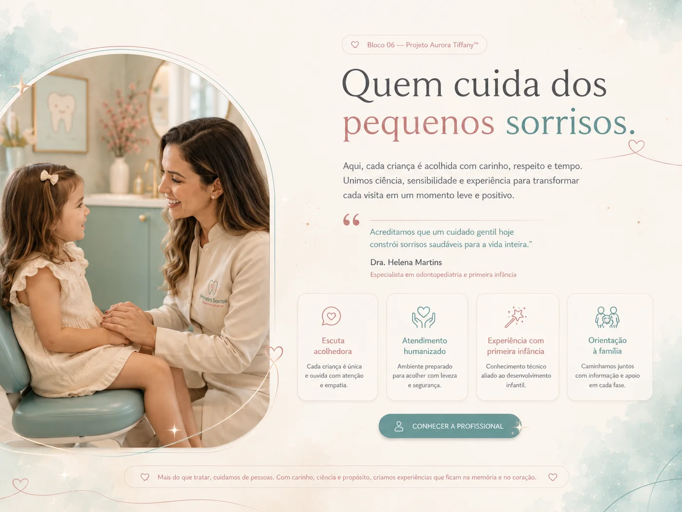 Prévia do bloco 06: Quem cuida dos pequenos sorrisos